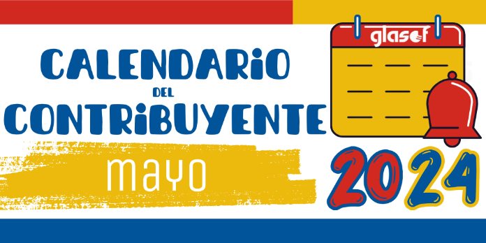 Calendario del contribuyente 2024: Mayo