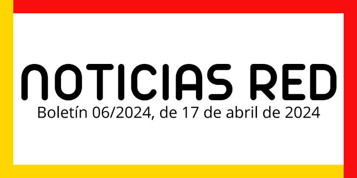 Boletín de Noticias RED 06/2024