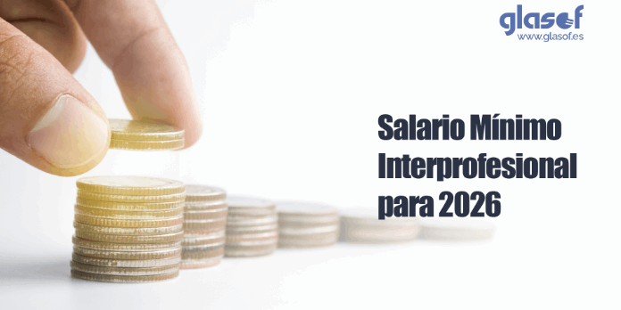 Salario Mínimo Interprofesional para 2026