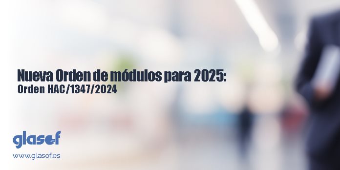 Nueva Orden de módulos para 2025: Orden HAC/1347/2024