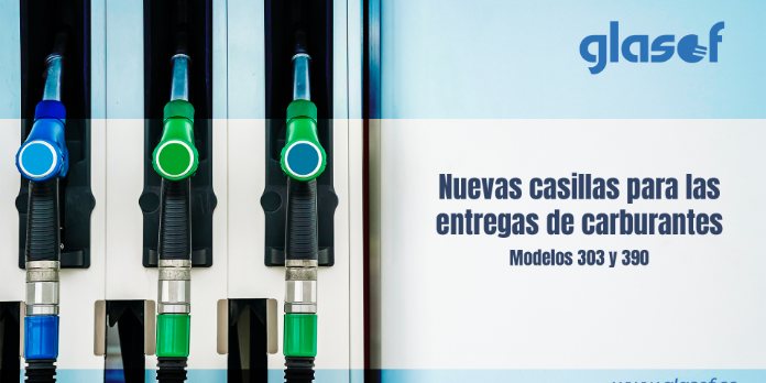 Tratamiento de las entregas de carburantes en los modelos 303 y 390